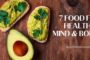 7 Foods For A Healthy Mind and Body